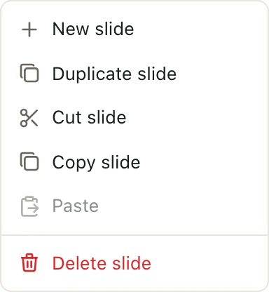 The right-click menu for a slide, with New slide, Duplicate slide, Cut slide, Copy slide, Paste, and Delete slide